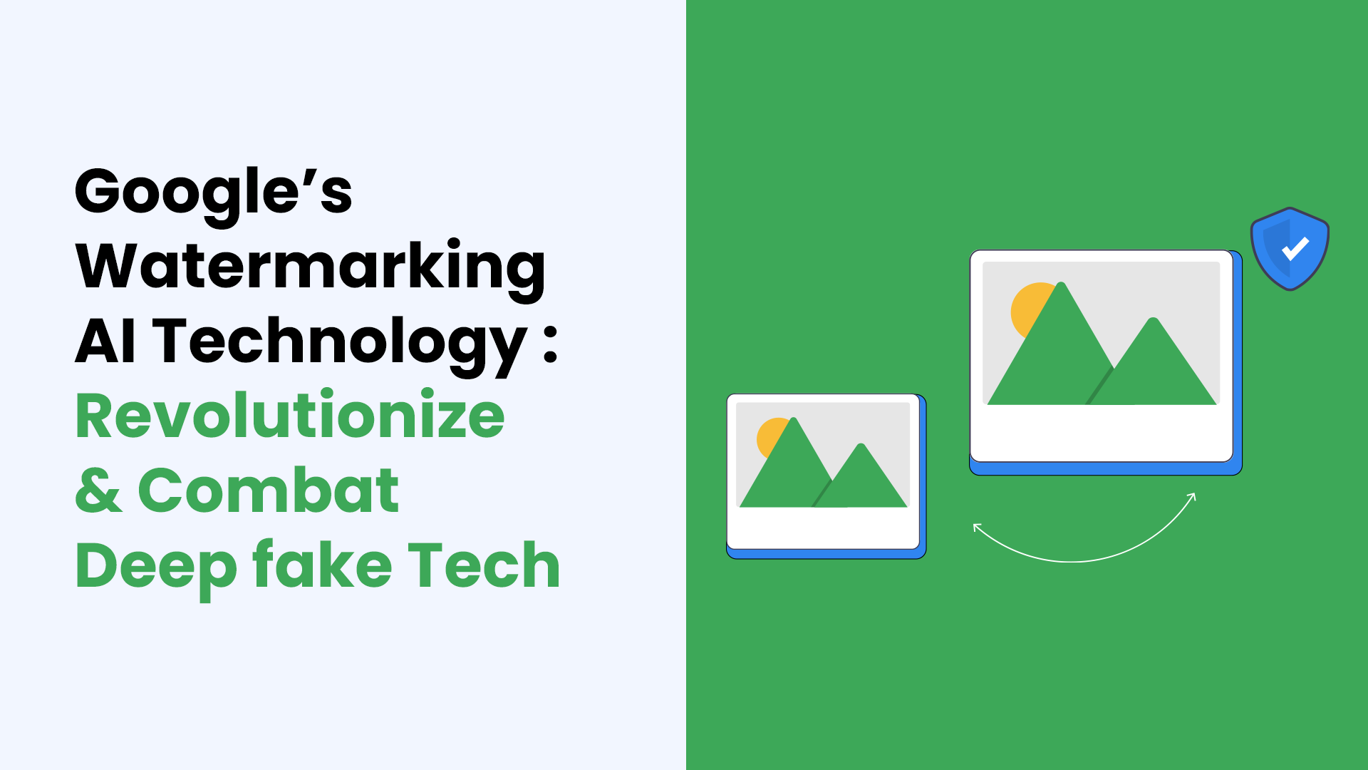 Google Watermarking AI and Its Role Against Deep Fake Threats